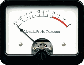 give_a_fuck_o_meter_by_screendsk-d3ibnq5